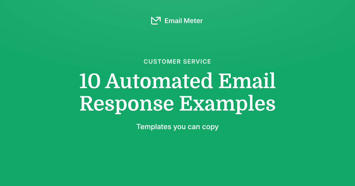 10 Automated Email Response Examples (Templates You Can Copy)