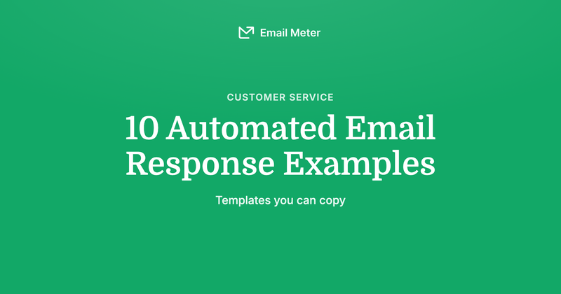 10 Automated Email Response Examples (Templates You Can Copy)