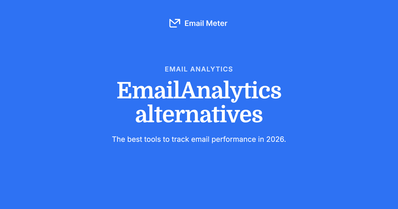 The Best EmailAnalytics Alternatives in 2026