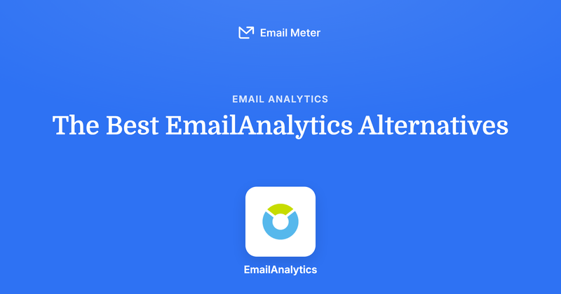 The Best EmailAnalytics Alternatives in 2026