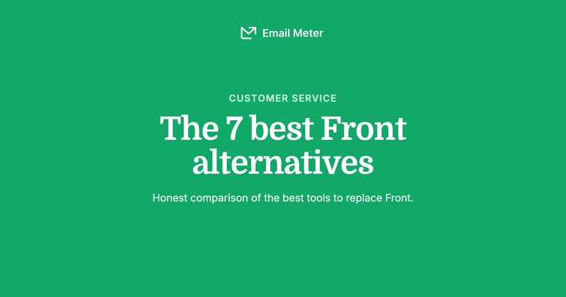 The 7 Best Front Alternatives in 2026 (Honest Comparison)